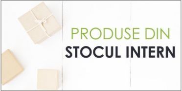 Produse disponibile in STOC INTERN